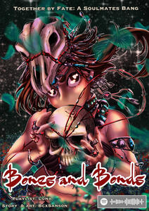 Together By Fates: a Soulmates Bang -- Bones & Bonds
